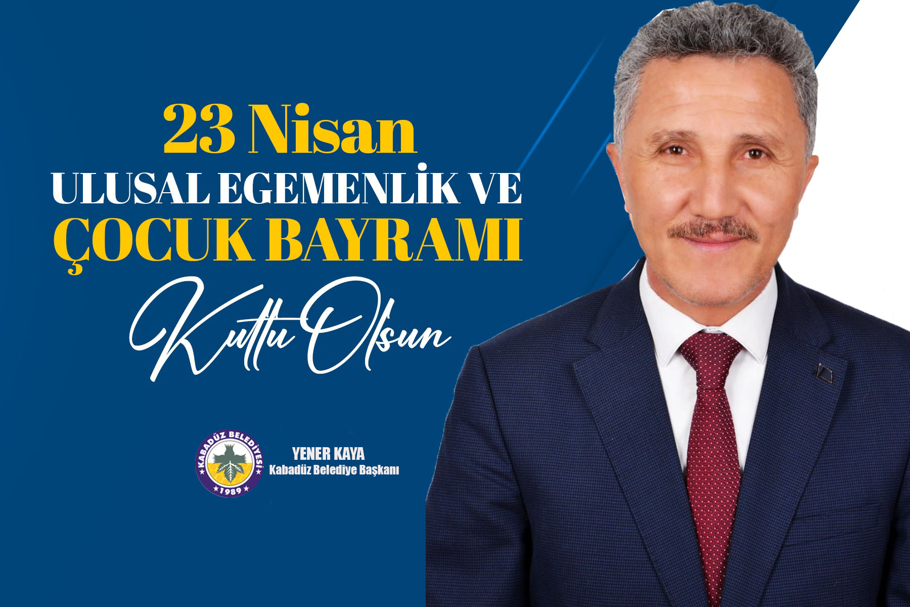 23 Nisan Ulusal Egemenlik ve Çocuk Bayramı Kutlu Olsun