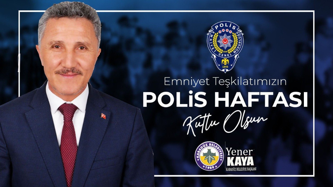 Belediye Başkanımız Yener Kaya’nın Polis Haftası Mesajı